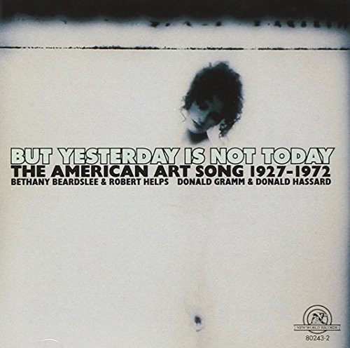 But Yesterday Is Not Today - The American Art Song (CD) Album