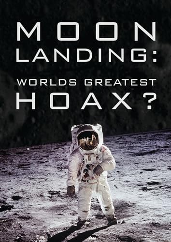 Moon Landing: World's Greatest Hoax?