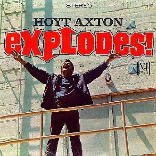 Explodes! (Digitally Remastered) by Hoyt Axton [Audio CD]