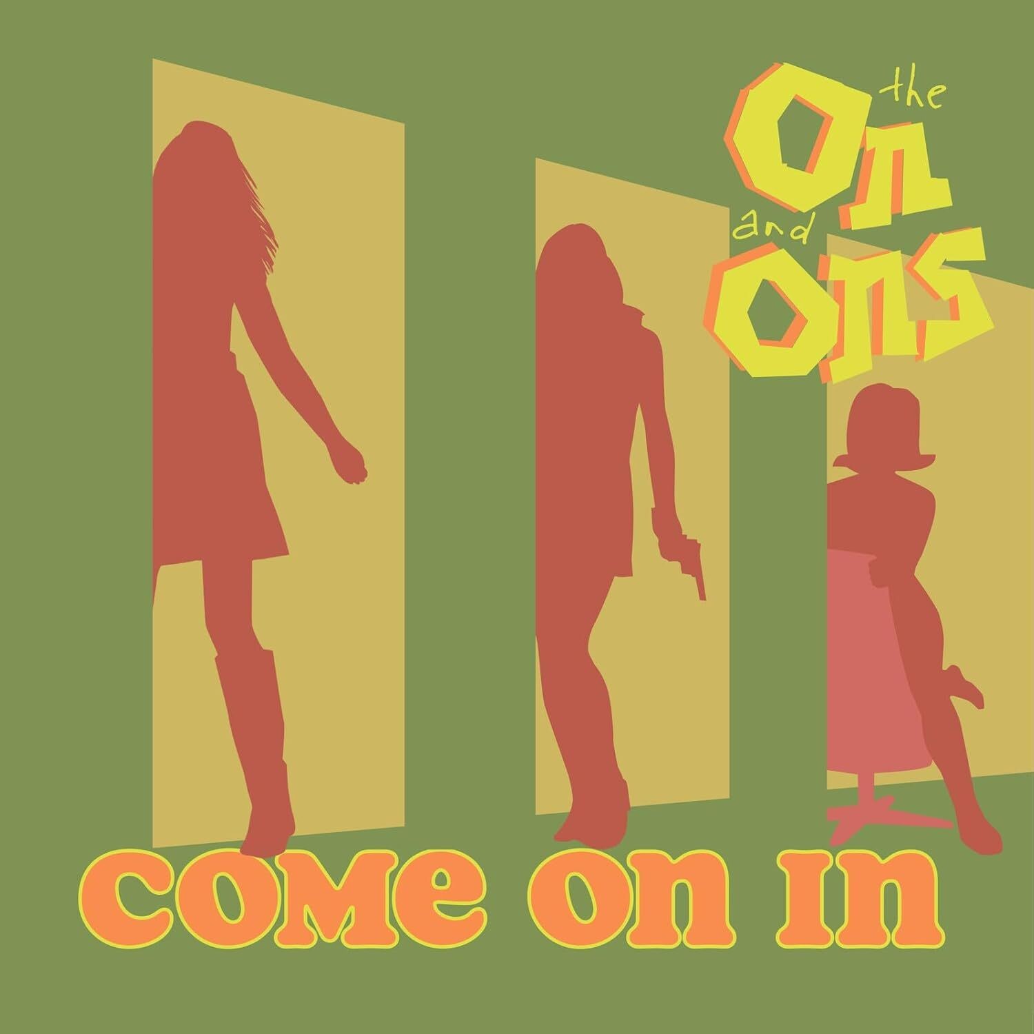 The On and Ons Come On In (CD) Album