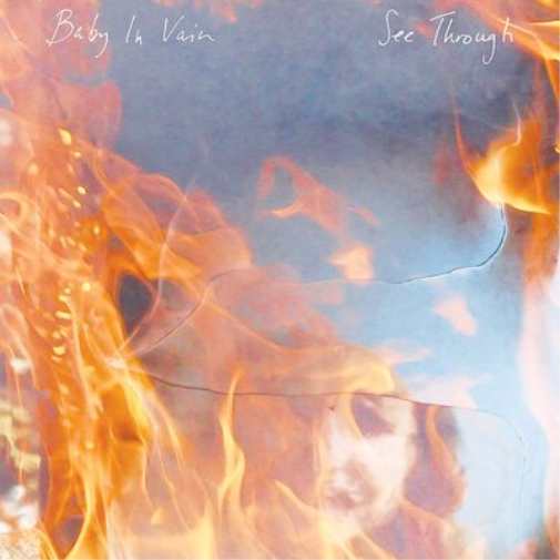 Baby In Vain See Through (Vinyl LP) 12" Album