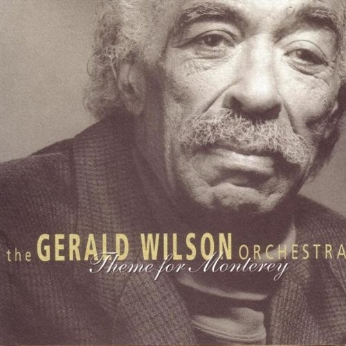 Gerald Wilson Theme for Monterey (CD) Album