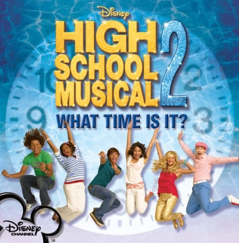 High School Musical What Time Is It? from 'High School Musical 2' (CD)