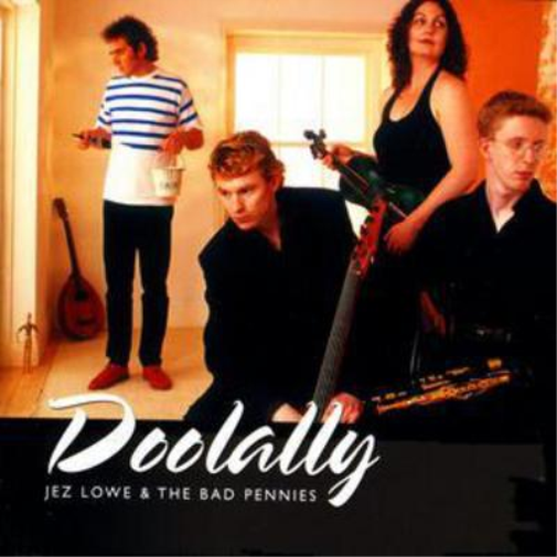 Jez Lowe Doolally (CD) Album