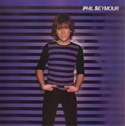 Phil Seymour Phil Seymour (Vinyl LP) Limited  12" Album