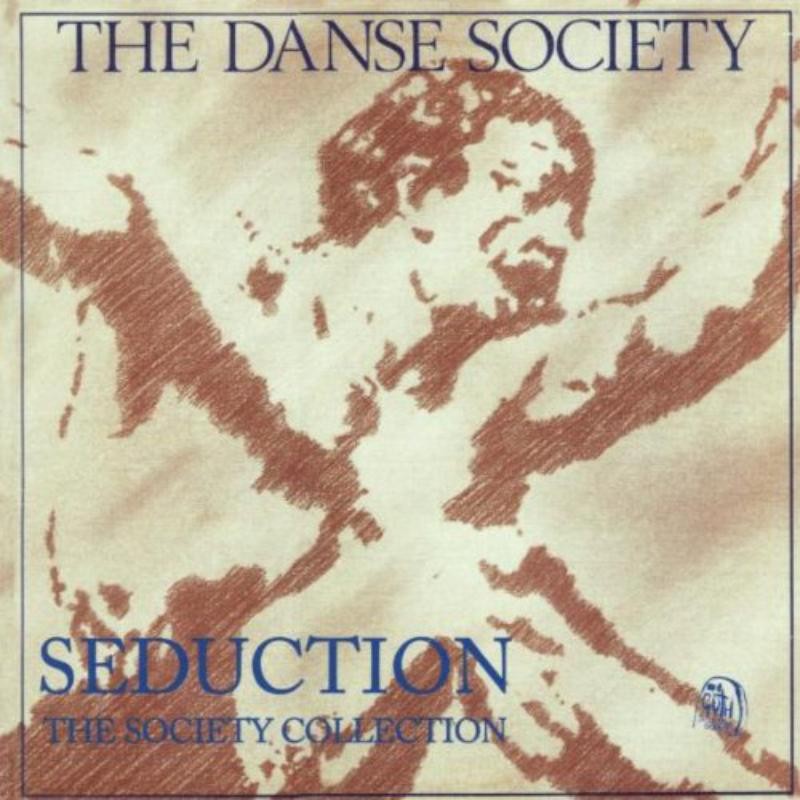 The Danse Society Seduction: The Society Collection (CD) Album