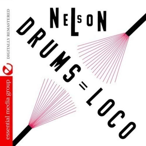 Nelson Padron Nelson: Drums Loco (Digitally Remastered) (CD)
