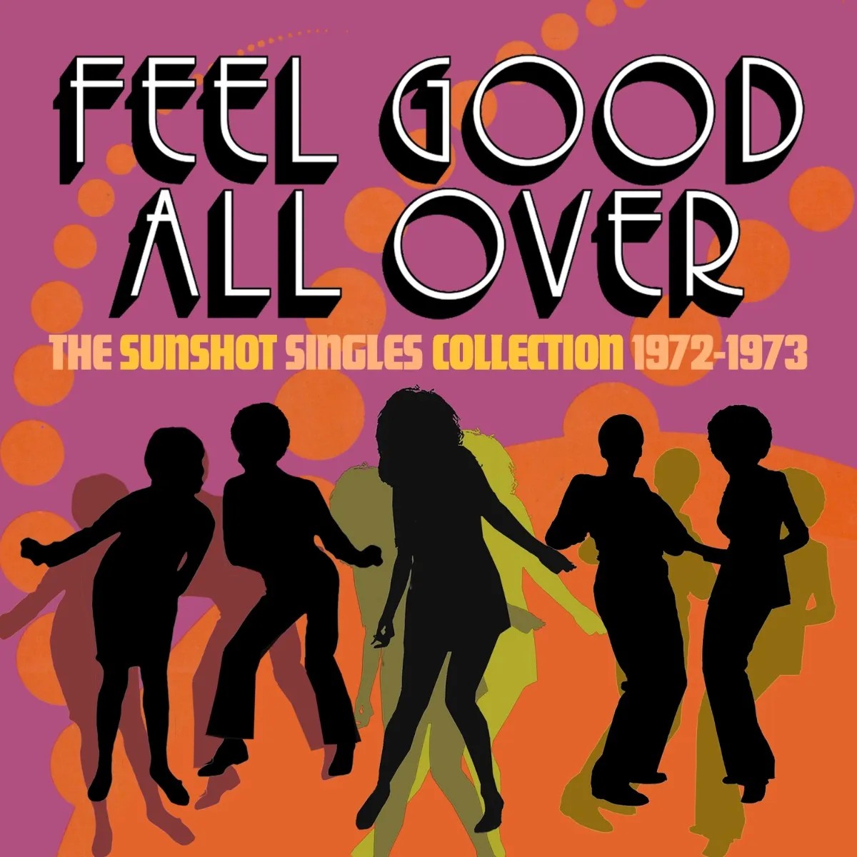 Various Artists Feel Good All Over: The Sunshot Singles Collection 1972-197 (CD)