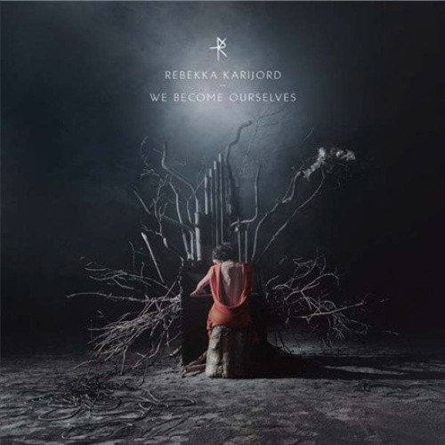 We Become Ourselves * by Rebekka Karijord