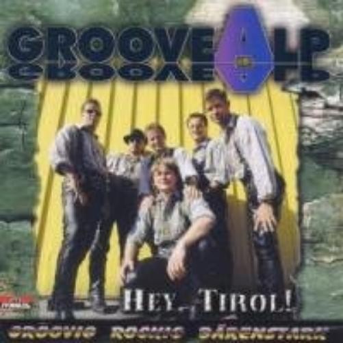 Groovealp Hey, Tirol (CD)