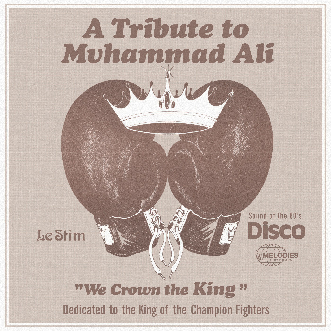 Le Stim Tribute to Muhammad Ali - "we Crown the King": Dedicated to t (Vinyl LP)