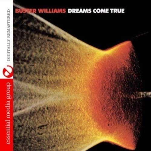 Buster Williams Dreams Come True (Digitally Remastered) (CD)