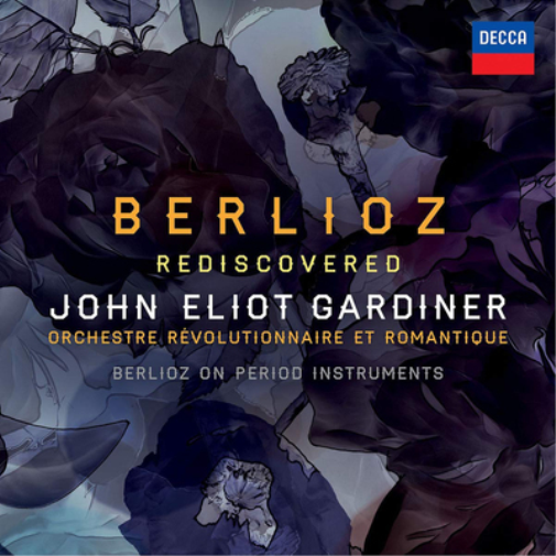 John Eliot Gardiner John Eliot Gardiner: Berlioz Rediscovered (CD)