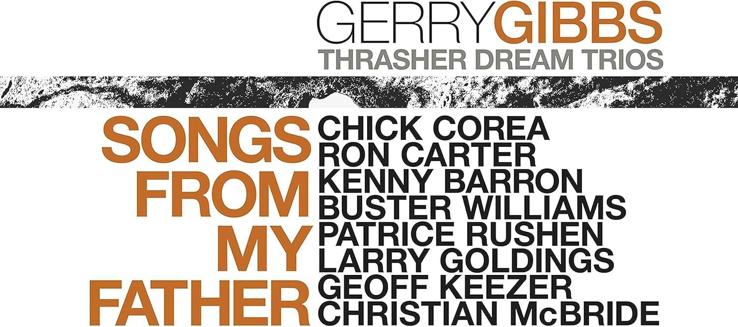 Gerry Gibbs' Thrasher Dream Tr Songs from My Father: The Music of Terry Gib (CD)