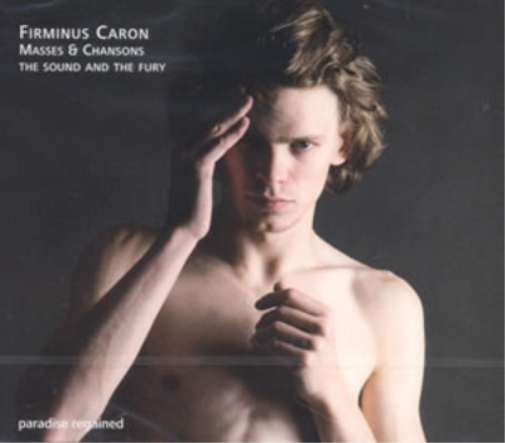 Firminus Caron Firminus Caron: Masses & Chansons (CD) Album