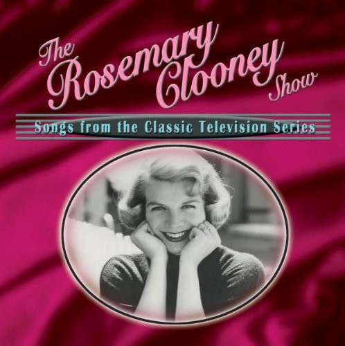 Rosemary Clooney Rosemary Clooney Show-Songs From The (CD)