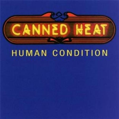 Canned Heat Human Condition (CD)