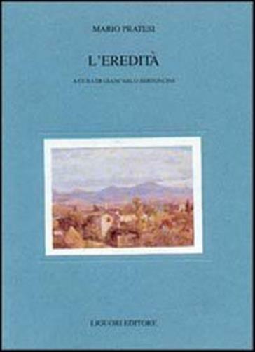 L'eredità - Pratesi Mario