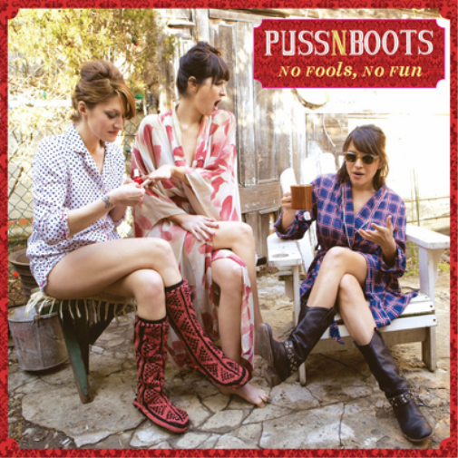 Puss N Boots No Fools, No Fun (Vinyl LP) 12" Album