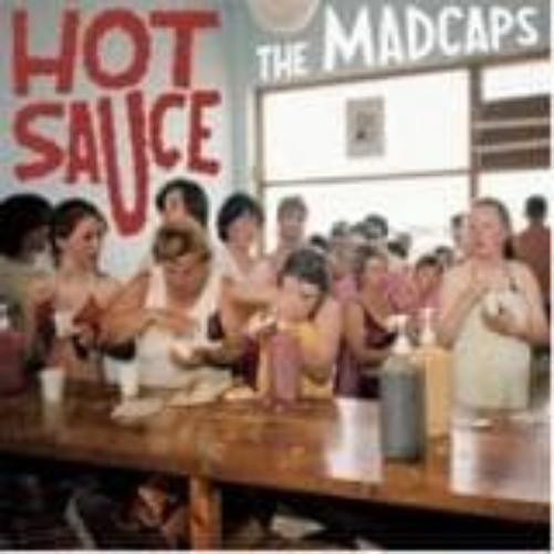 The Madcaps Hot Sauce (Vinyl LP)