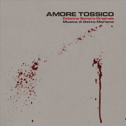 Amore Tossico (Toxic Love) (Original Soundtrack) by MARIANO,DETTO [VINYL]