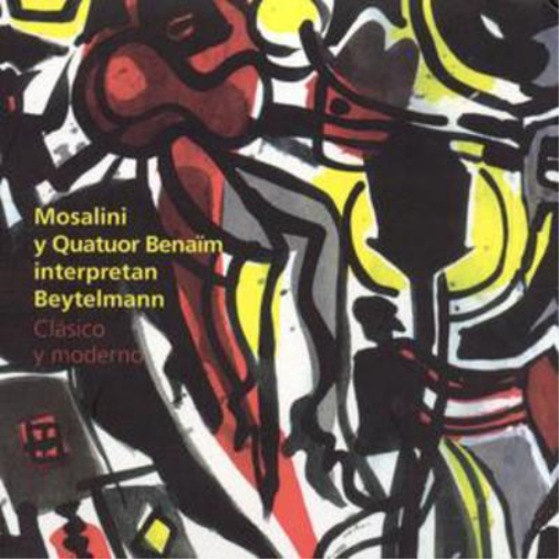 Mosalini Y Quatuor Benaim Plays the Music of Beytelmann (CD) Album