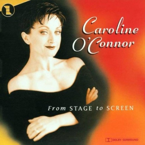 Caroline O'Connor: From Stage to Screen by Caroline O'Connor [CD]