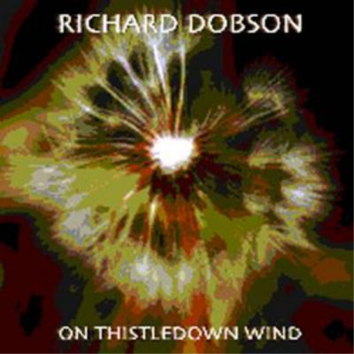 Richard Dobson On Thistledown Wind (CD) Album