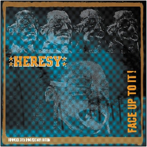 Heresy Face Up to It!: 30th Anniversary Edition (Vinyl LP)