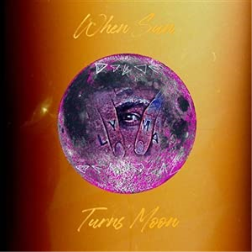 Lyma - When Sun Turns Moon (Lp) VINYL LP NUOVO