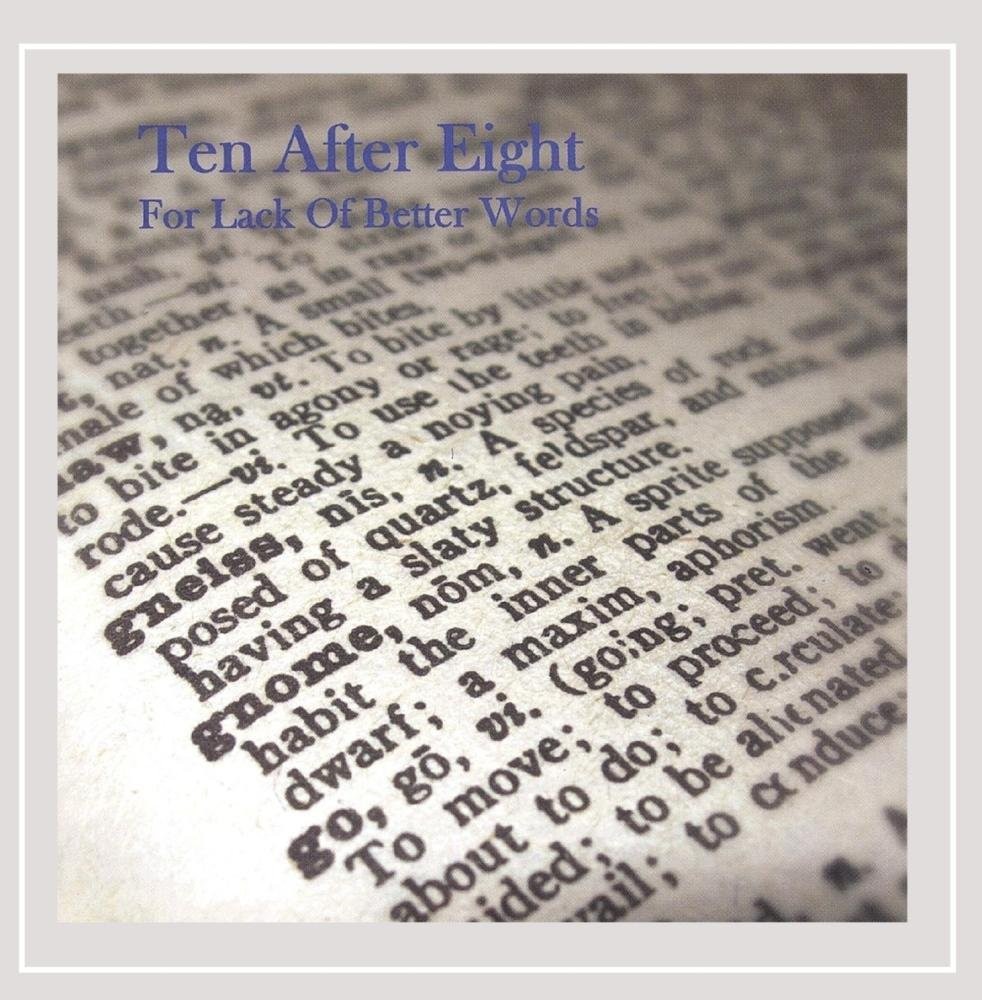 Ten After Eight For Lack of Better Words  Explicit Lyrics (CD)