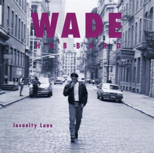 Wade Hubbard Insanity Lane (CD)