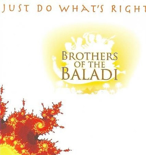 Just Do What's Right * by Brothers Of The Baladi [CD]