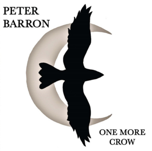 Peter Barron One More Crow (CD) Album