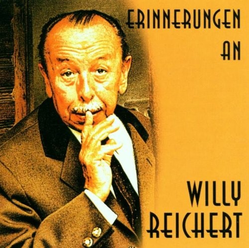 Willy Reichert Erinnerungen An Willy Reichert (CD)