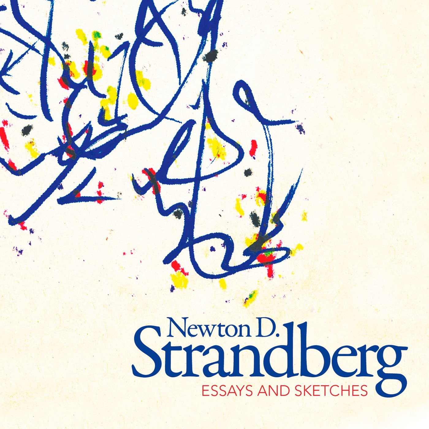 Newton Strandberg Essays and Sketches (CD)