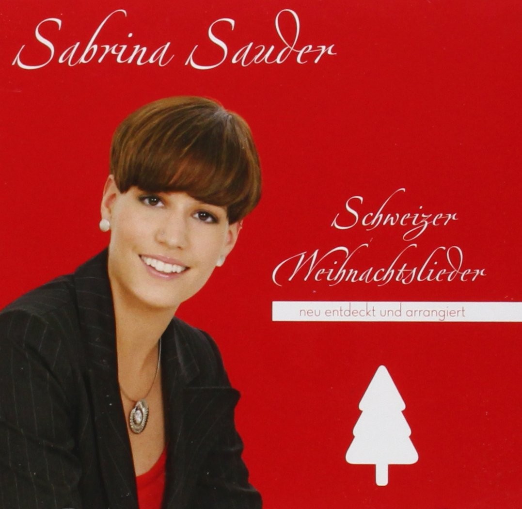 Sabrina Sauder Schweizer Weihnachtslieder (CD)