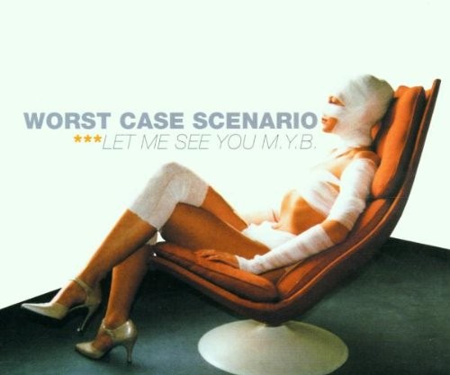 Worst Case Scen Let me see you m.y.b. (5:08min./Lexy & K-Paul Remix, 2000,  (CD)