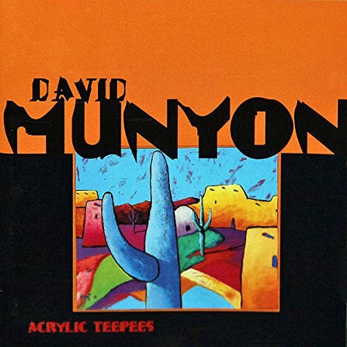 David Munyon Acrylic Teepees (CD)