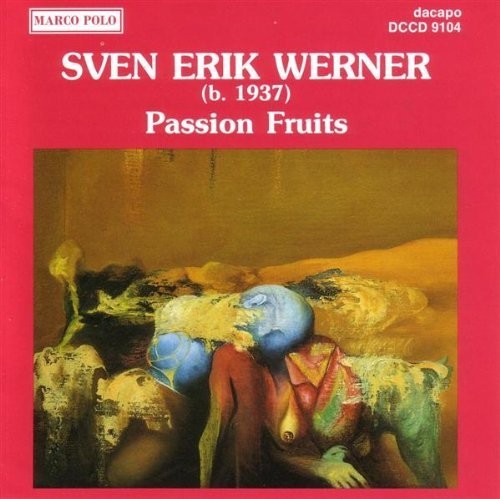 Sven Erik Werner Werner: Passion Fruits (CD) Album
