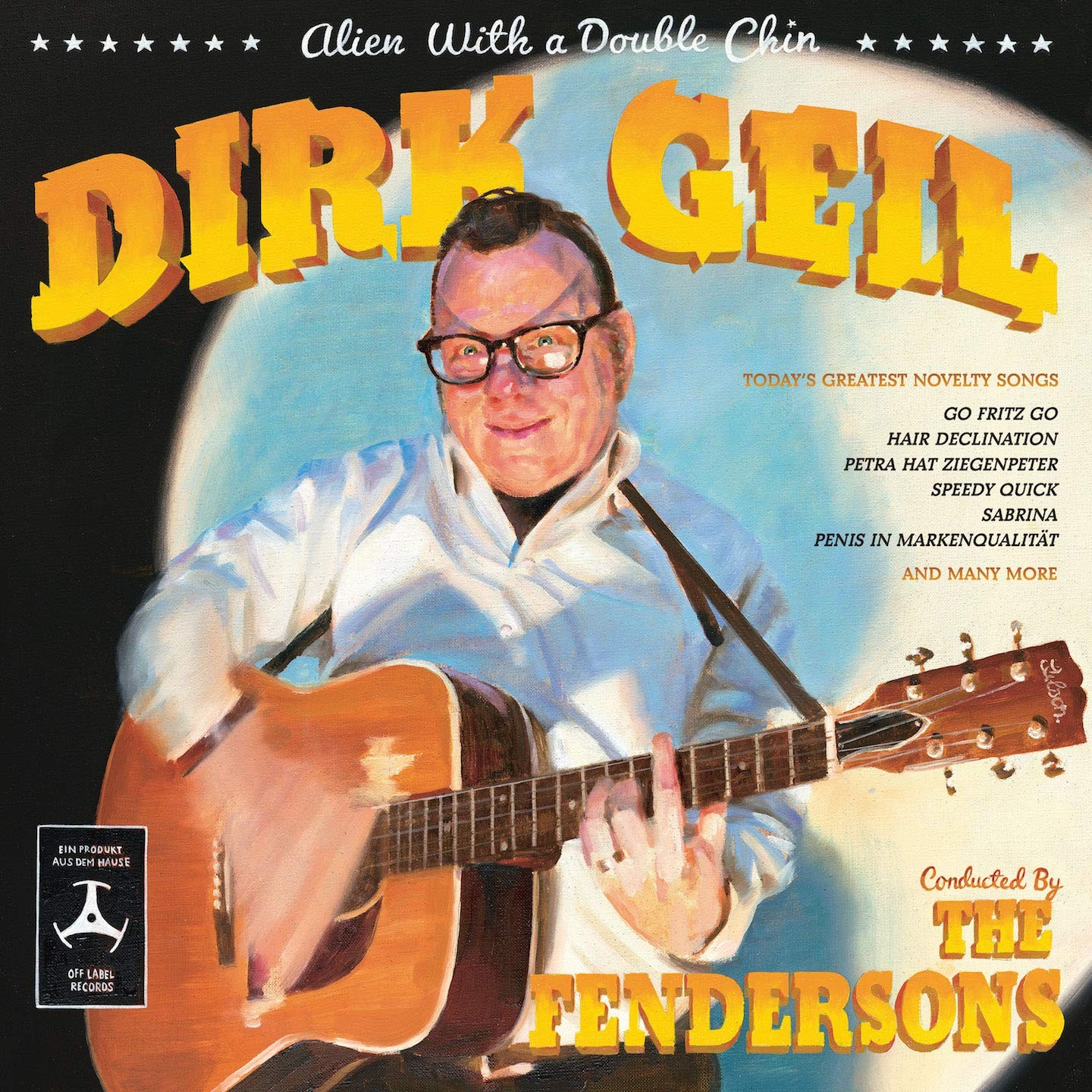 Dirk Geil Alien With a Double-Chin (Vinyl LP)