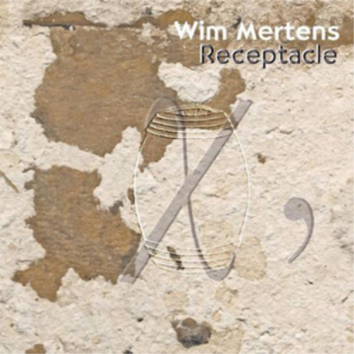 Wim Mertens Wim Mertens: Receptacle (CD) Album