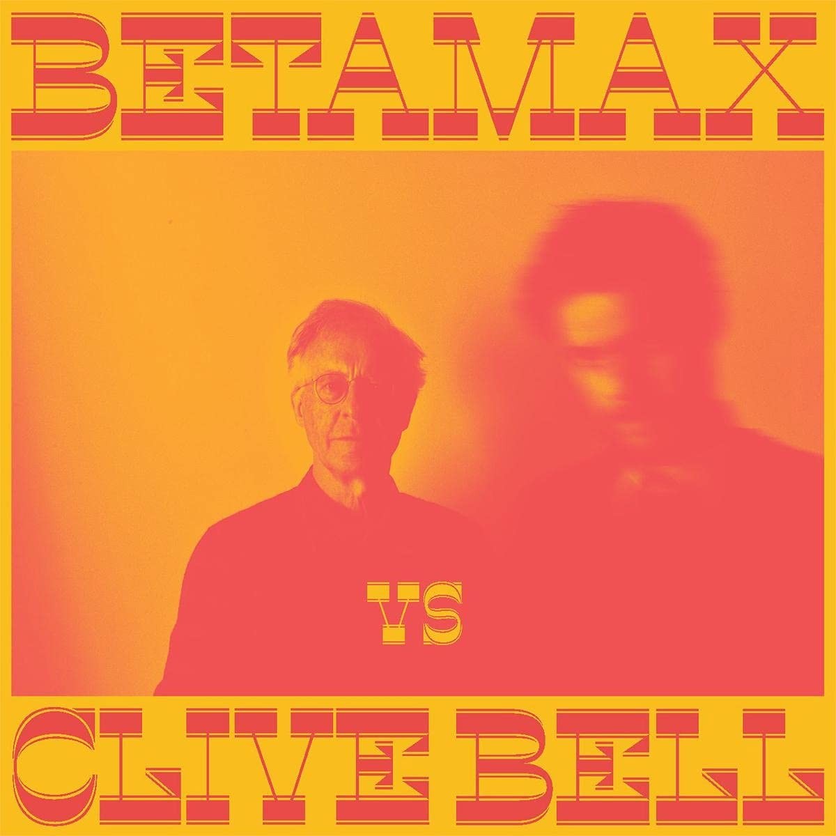 BETAMAX VS CLIVE BELL BETAMAX VS CLIVE BELL (Vinyl LP)