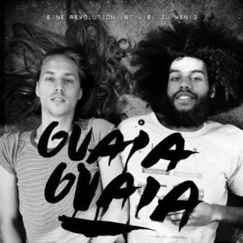 Guaia Guaia Eine Revolution ist viel zu wenig (CD)