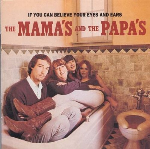 If You Can Believe Your Eyes and Ears [Remaster] by Mamas & The Papas [Audio CD]