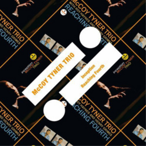 McCoy Tyner Trio Inception/Reaching Fourth (CD) Album