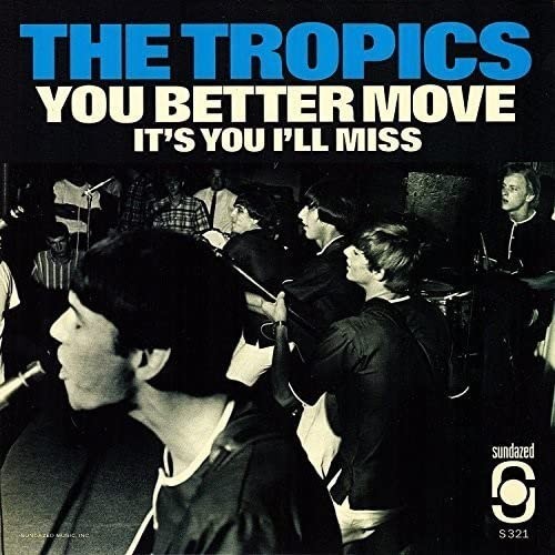 The Tropics You Better Move / It's You I'll Miss (Vinyl LP)