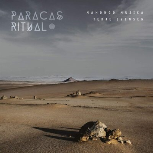 Manongo Mujica & Terje Evensen Paracas Ritual (Vinyl LP) 12" Album