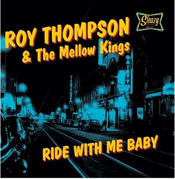 Roy -& The Mellow Kings- Thompson Ride With Me Baby (10") (Vinyl LP) 10" EP