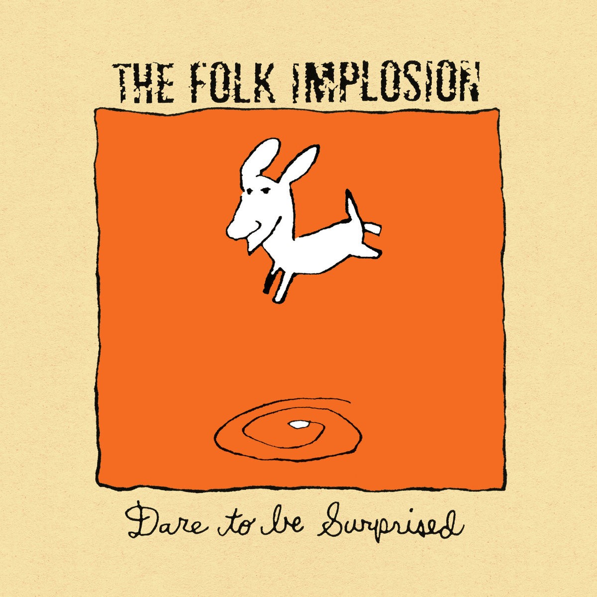 The Folk Implosion Dare to Be Surprised (Vinyl LP) 12" Album Coloured Vinyl